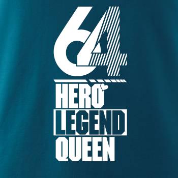 Hero, Legend, King x Queen 1964