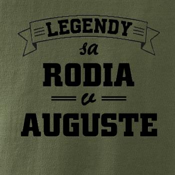 Legendy sa rodia v auguste