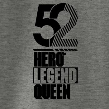 Hero, Legend, King x Queen 1952