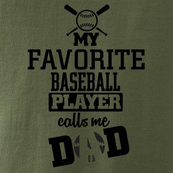 My favorite baseball player - DAD / MOM