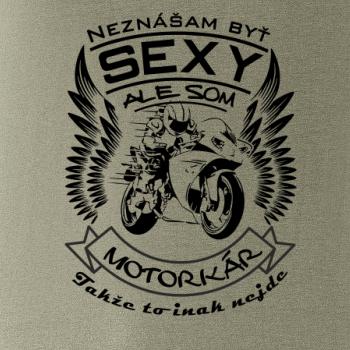 Neznášam byť sexy - motorkár - motorka