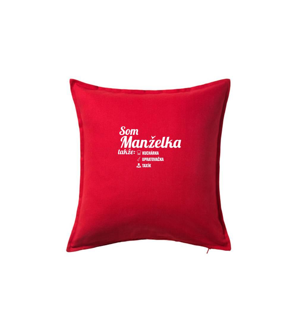 Som manželka takže...