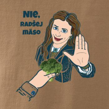 Nie, radšej mäso (Pecka design) Nie, radšej mäso (Pecka design)