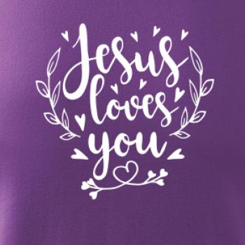 Jesus loves you Jesus loves you