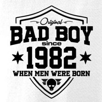 Bad boy since 1982