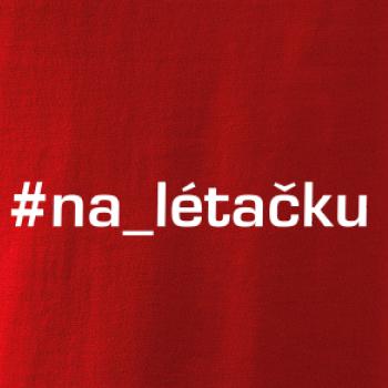 #na_lietačku