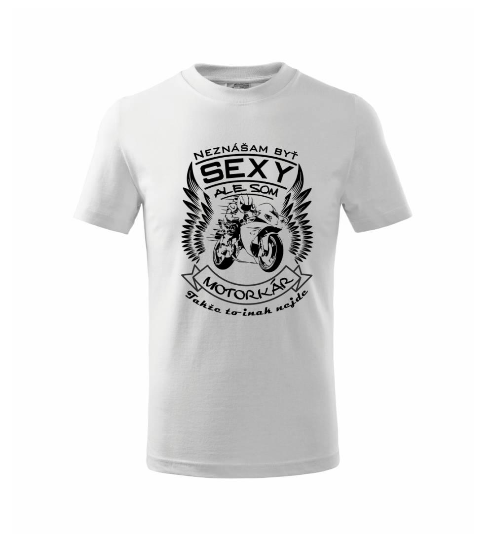 Neznášam byť sexy - motorkár - motorka