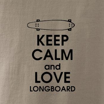 Keep calm and longboard Keep calm and longboard