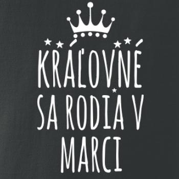 Kráľovné sa rodia v marci