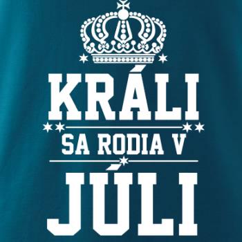 Králi sa rodia v júli Králi sa rodia v júli