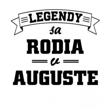 Legendy sa rodia v auguste