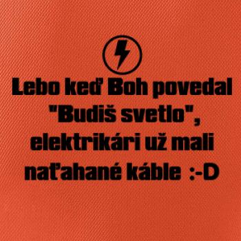Lebo keď Boh povedal - elektrikár