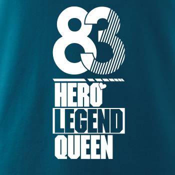 Hero, Legend, King x Queen 1983