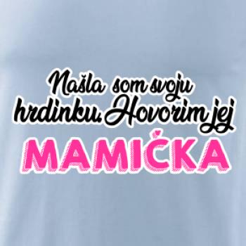 Našla som hrdinku - mamička