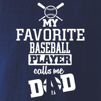 My favorite baseball player - DAD / MOM