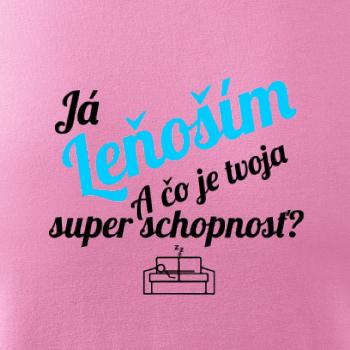 Já leňoším - tvoja super schopnosť - šikmý
