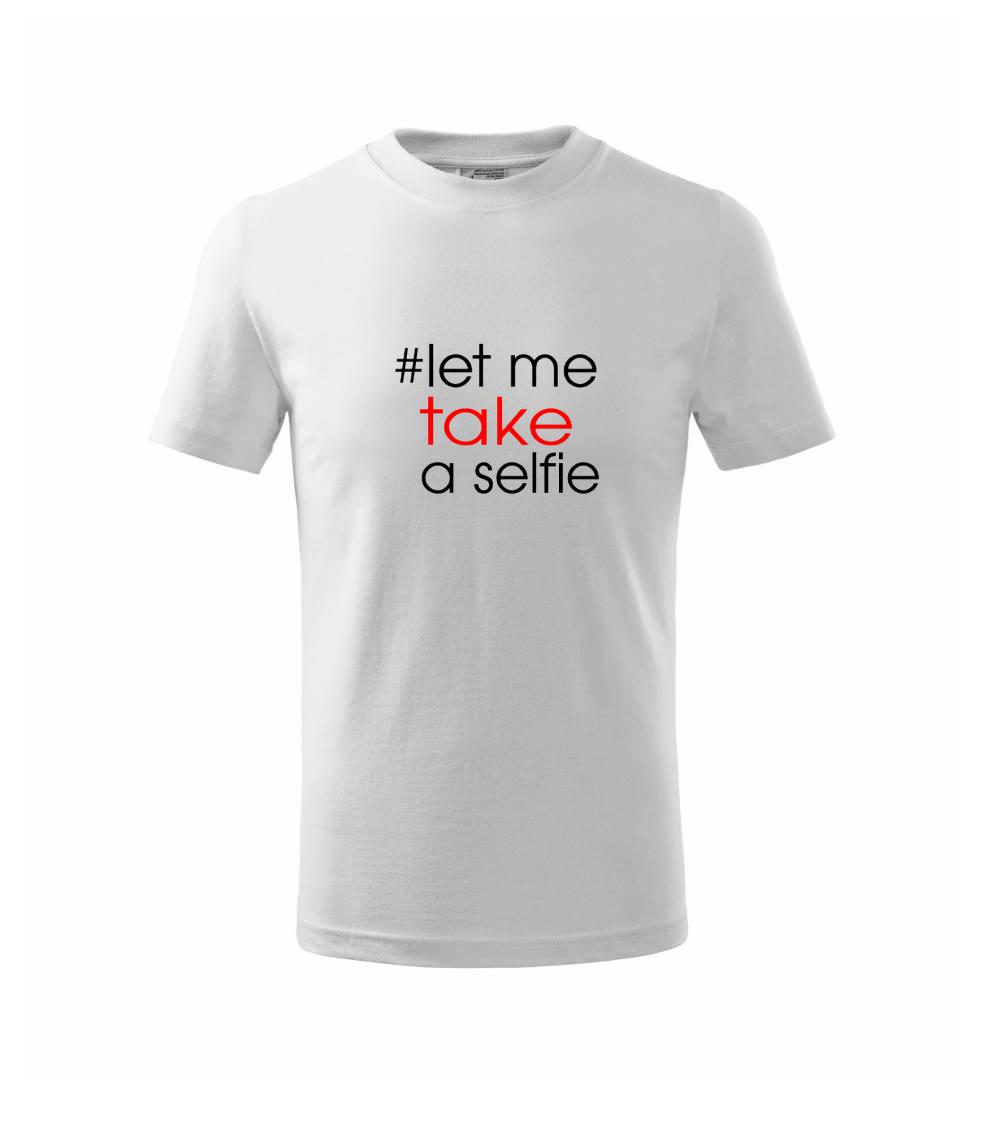 Ostatné nápisy - Hashtag let me take a selfie - Tričko detské bavlnené