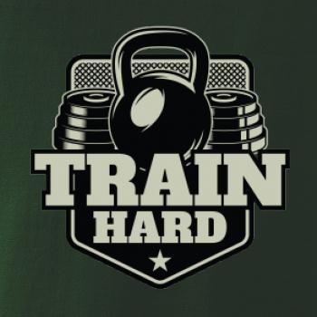 Train hard