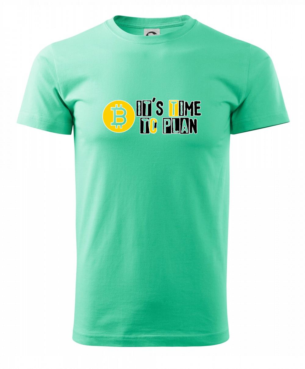 It's time to plan bitcoin It's time to plan bitcoin