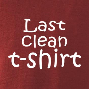 Last clean t-shirt