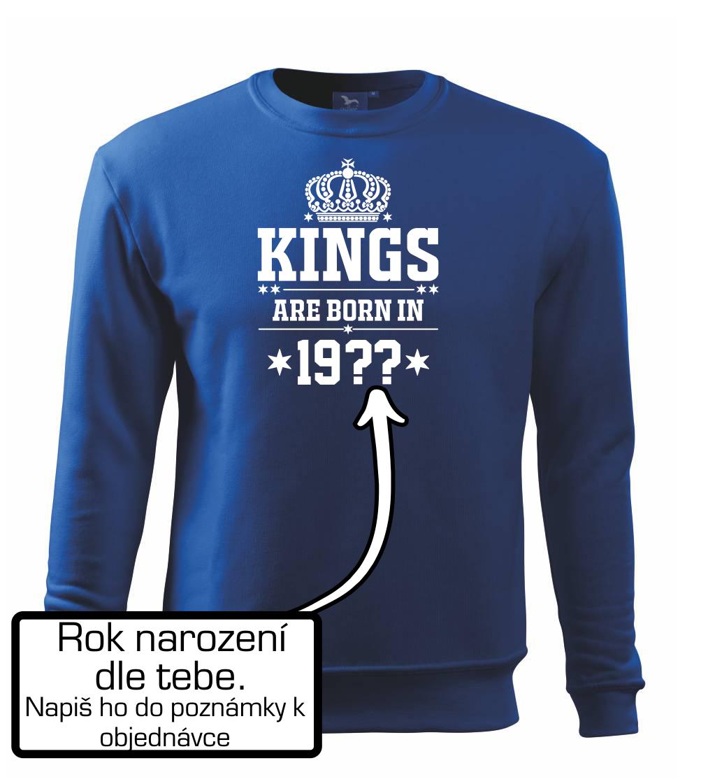 Kings are born in vlastný ročník Kings are born in vlastný ročník