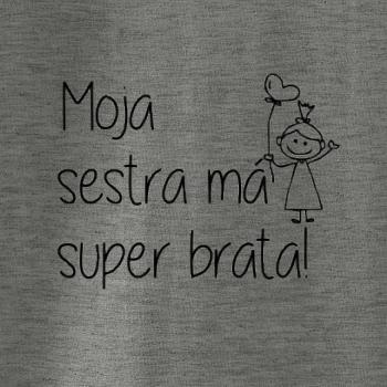 Moja sestra má super brata