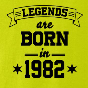 Legends are born in 1982