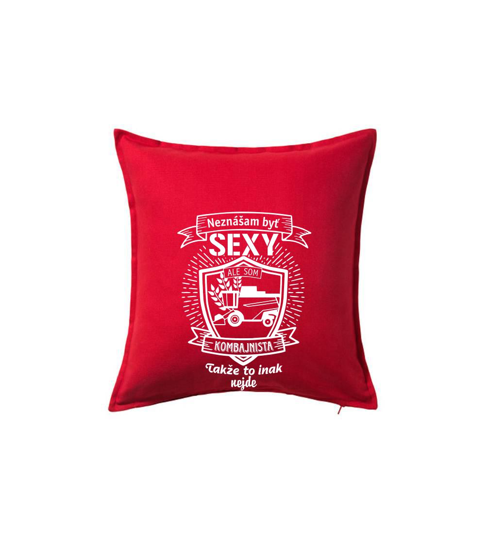 Neznášam byť sexy - Kombajnista