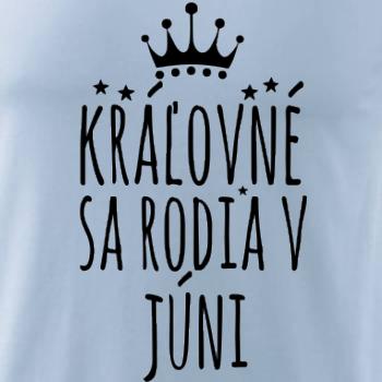 Kráľovné sa rodia v júni