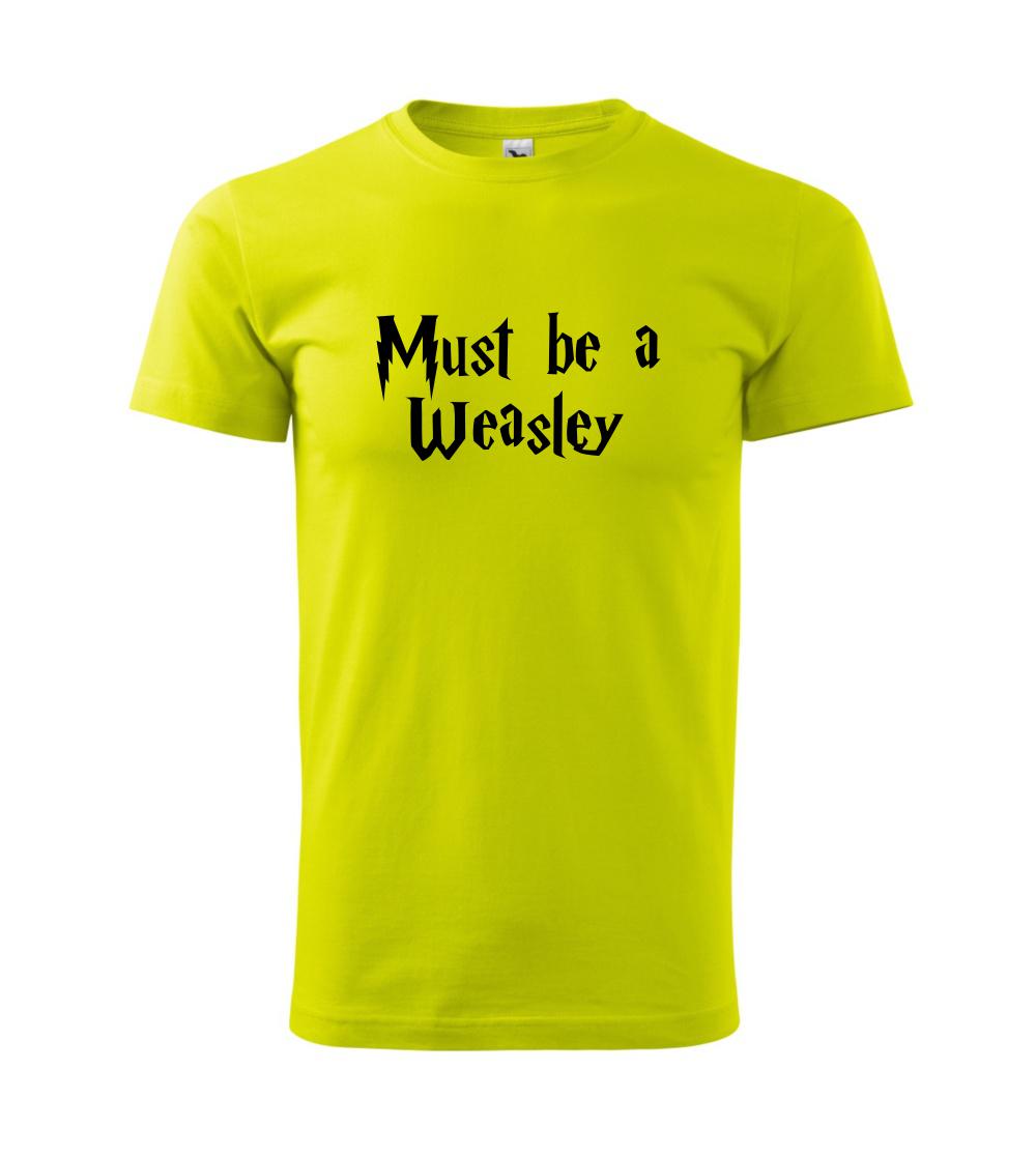 Must be a Weasley Must be a Weasley