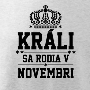 Králi sa rodia v novembri Králi sa rodia v novembri