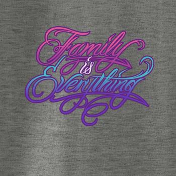 Family is everything