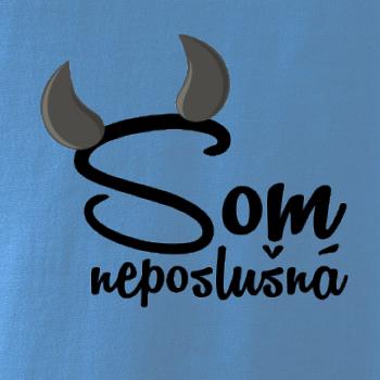 Som neposlušná