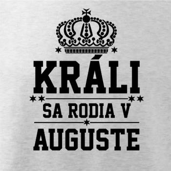 Králi sa rodia v auguste