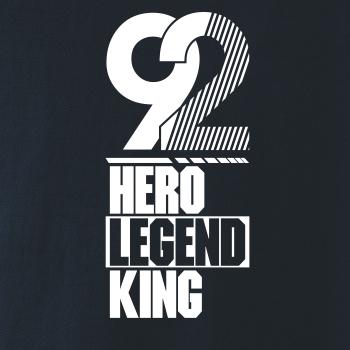 Hero, Legend, King x Queen 1992