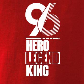 Hero, Legend, King x Queen 1996