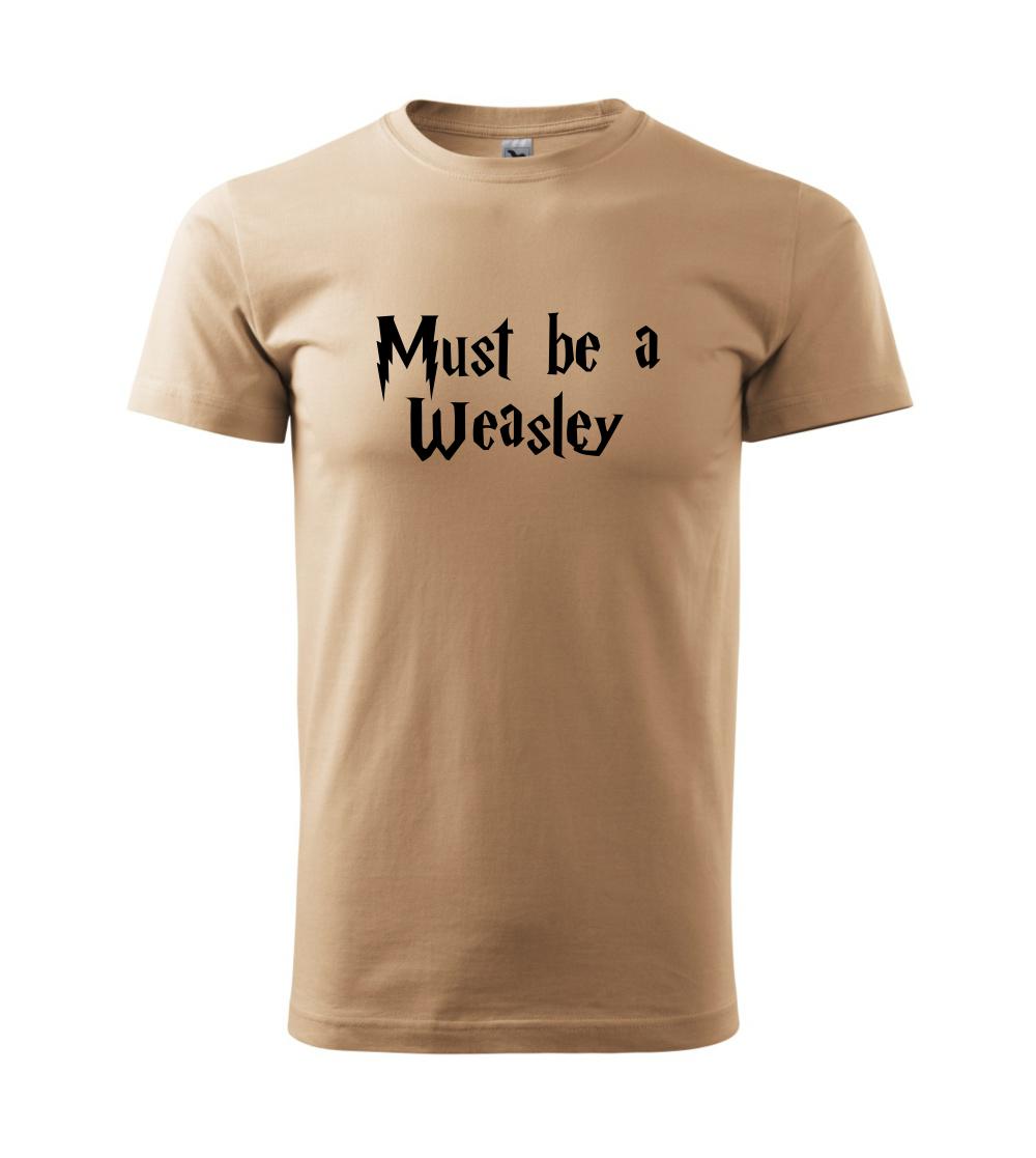 Must be a Weasley Must be a Weasley
