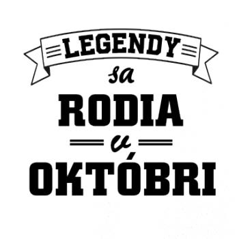Legendy sa rodia v októbri