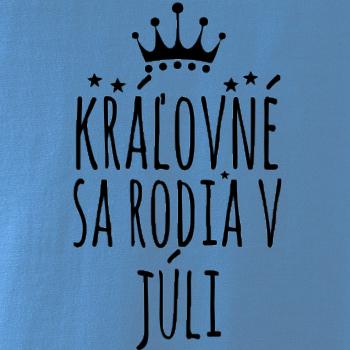 Kráľovné sa rodia v júli