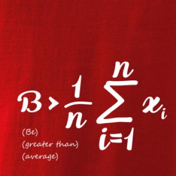 Be greater than average