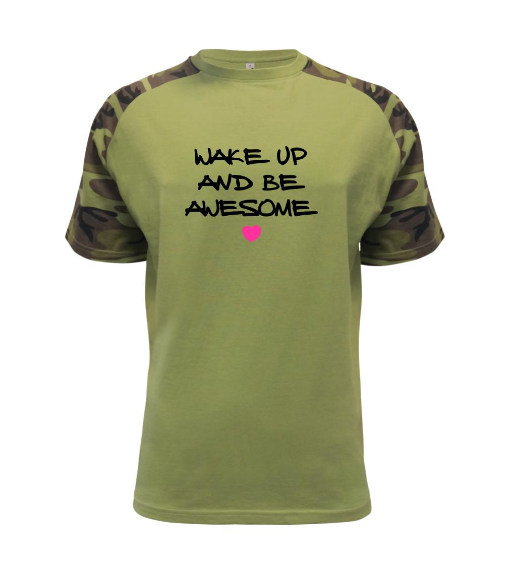 Ostatné nápisy - Wake up and be awesome - Raglan Military