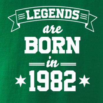 Legends are born in 1982