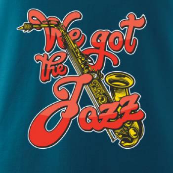 We got the Jazz