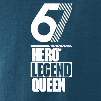 Hero, Legend, King x Queen 1967