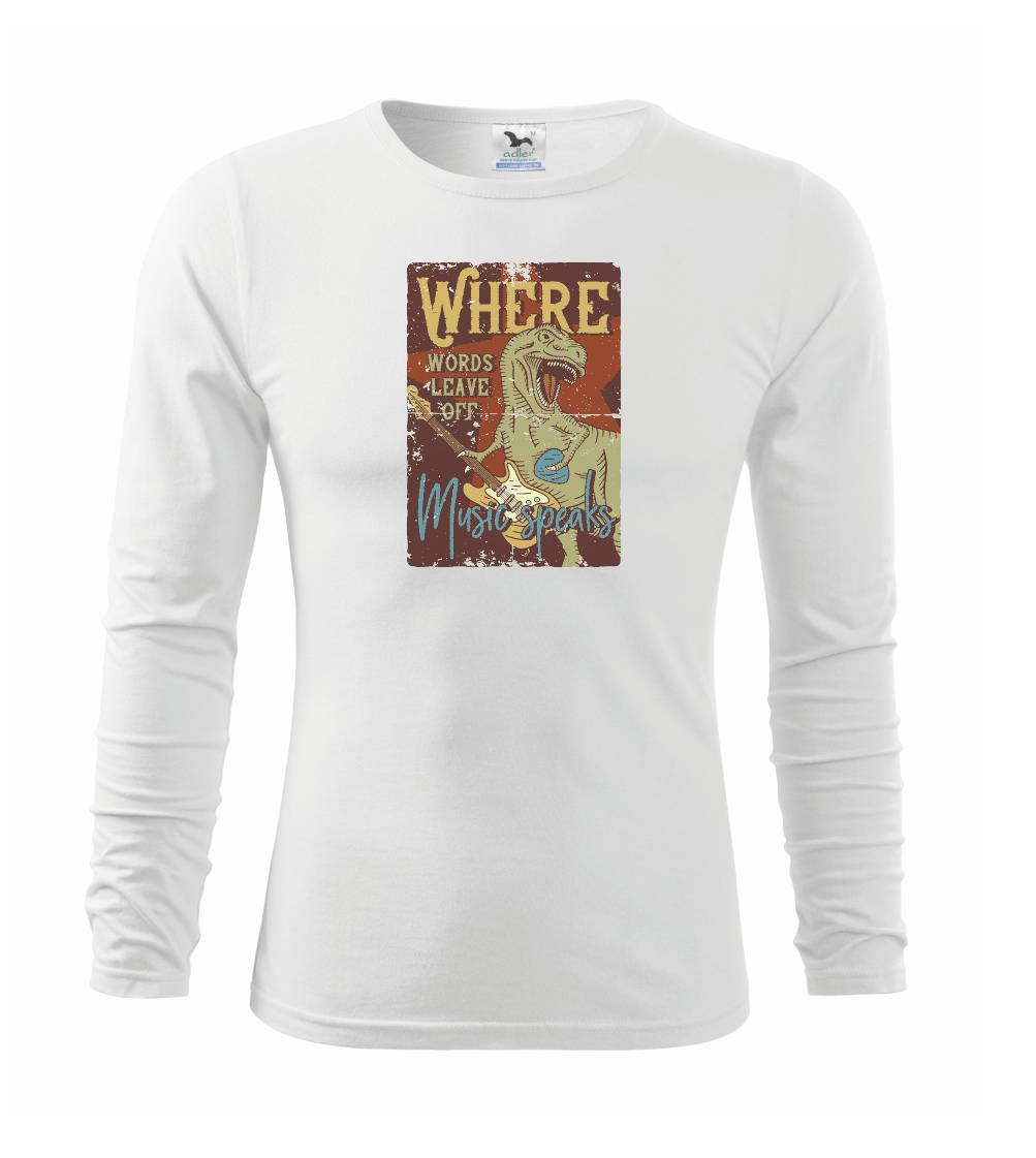 Hudobné tričká - Where words leave off - Tričko detské Long Sleeve