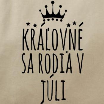 Kráľovné sa rodia v júli