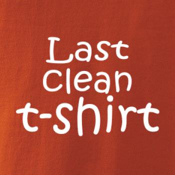 Last clean t-shirt