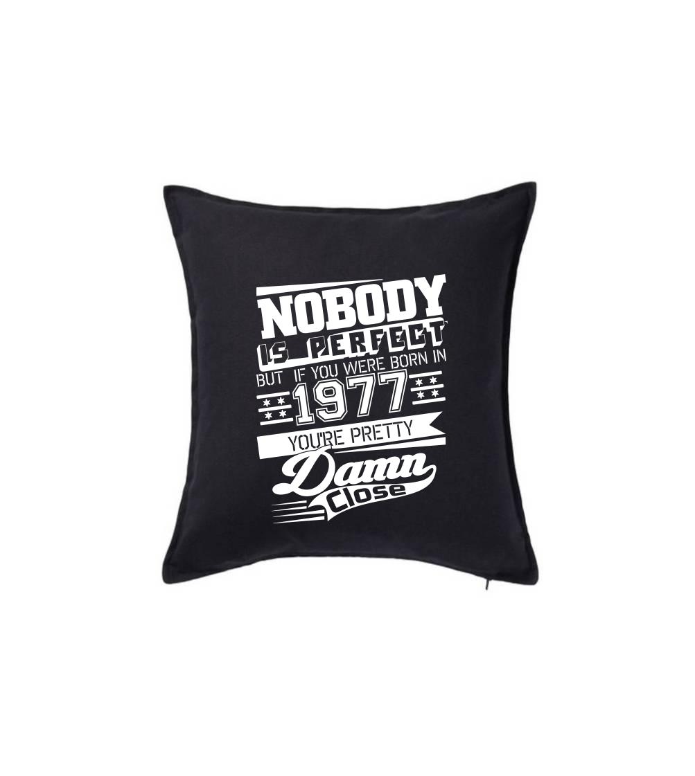 Nobody is perfect - 1977