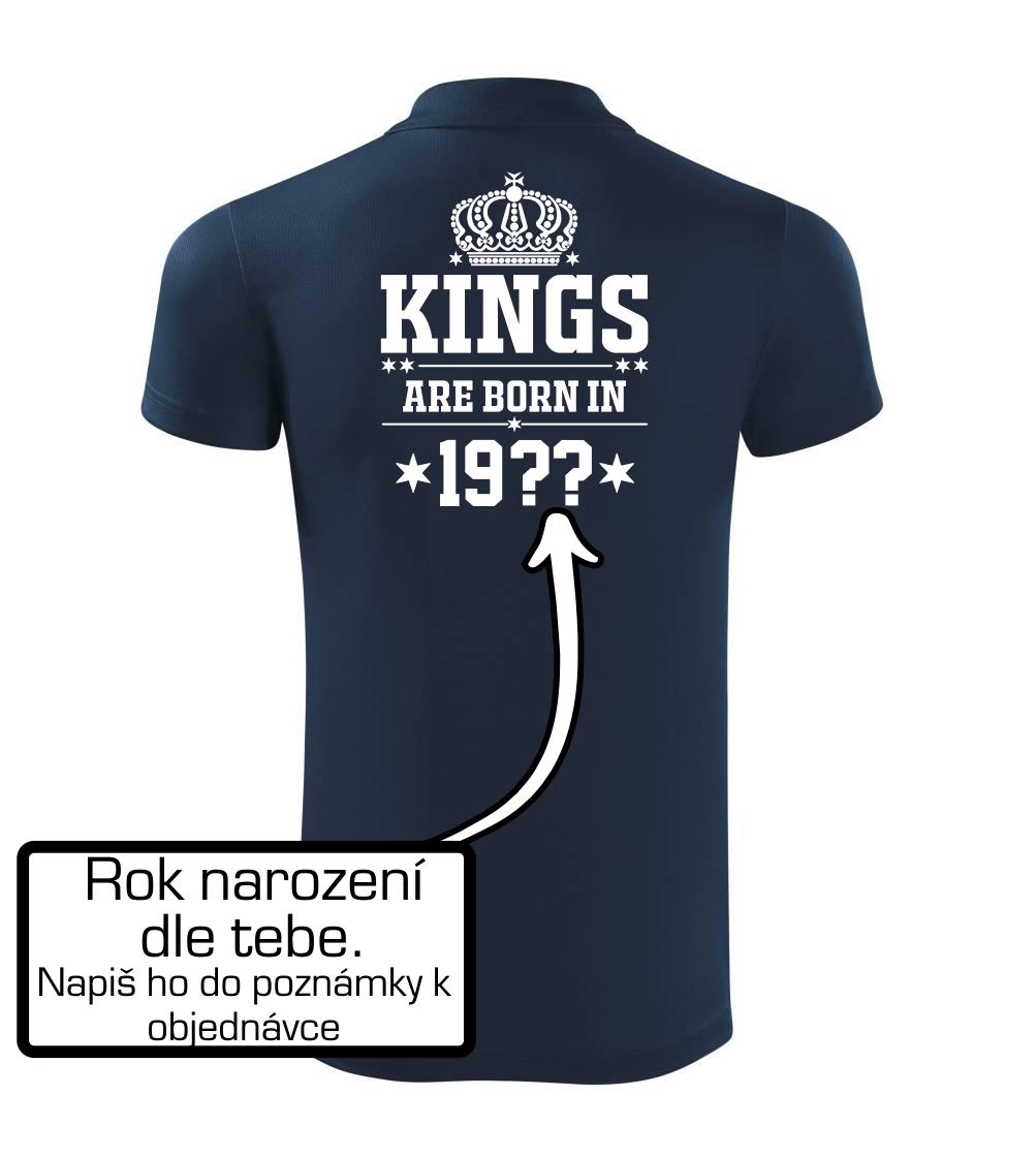 Kings are born in vlastný ročník Kings are born in vlastný ročník