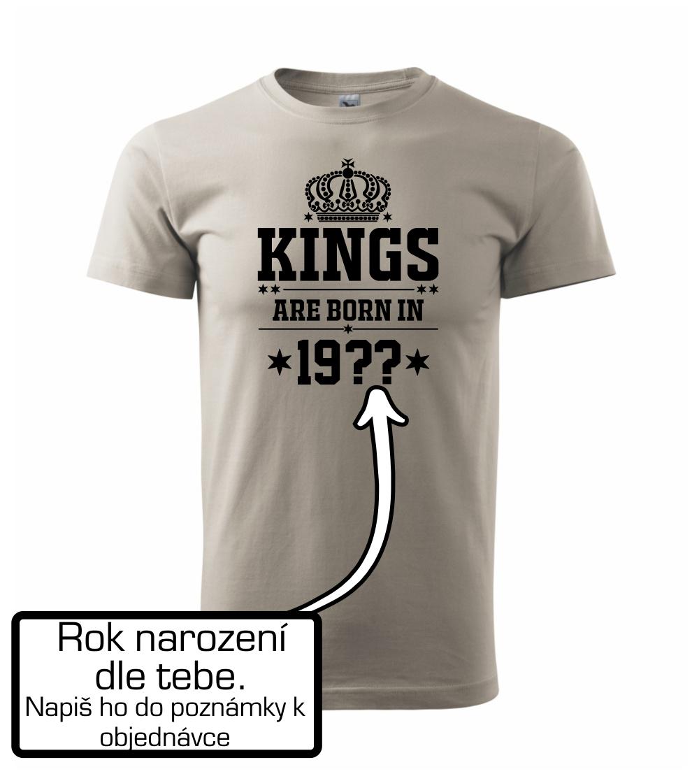 Kings are born in vlastný ročník Kings are born in vlastný ročník